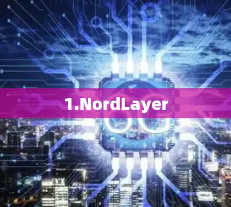 1.NordLayer